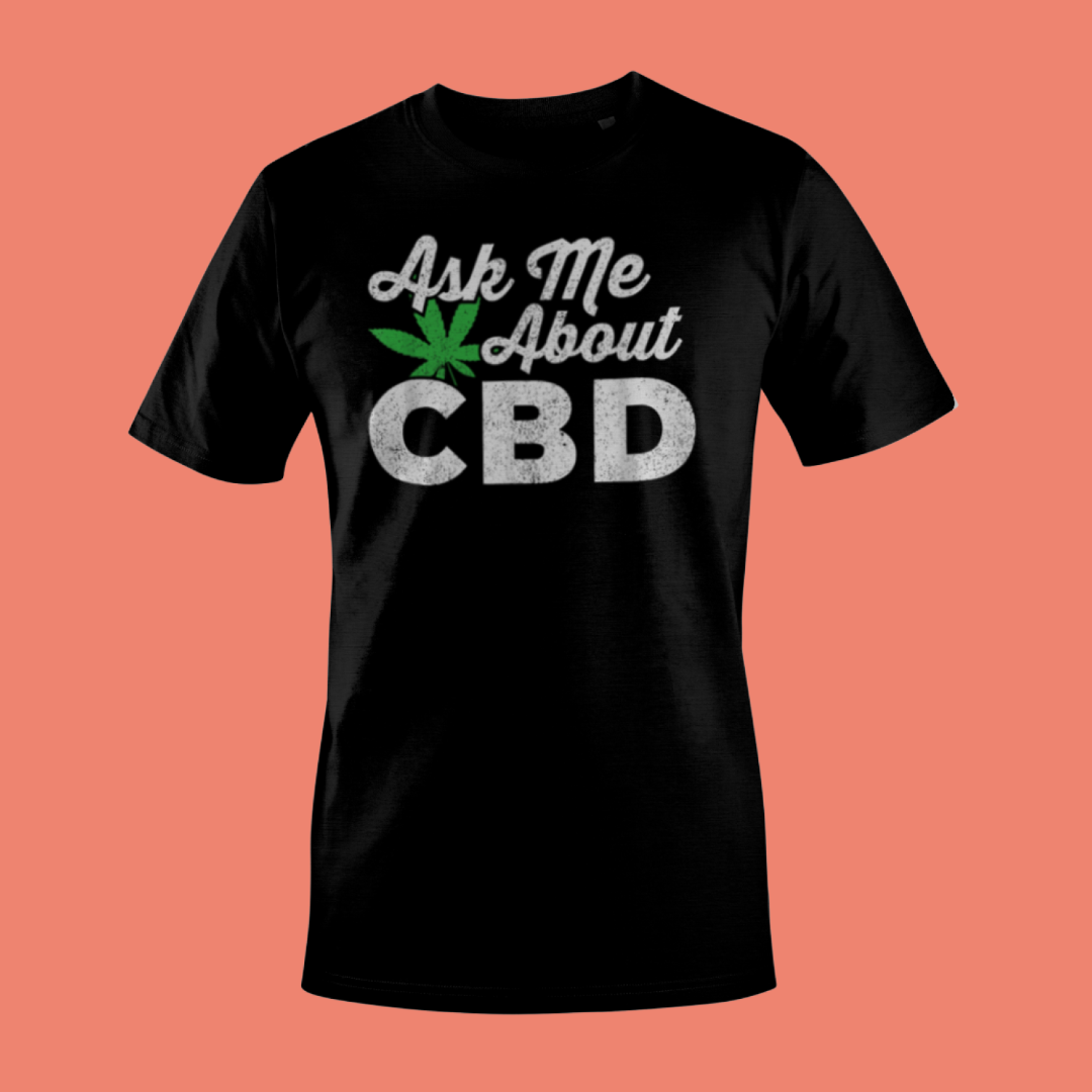 Ask Me About CBD Typography DTF Transfer