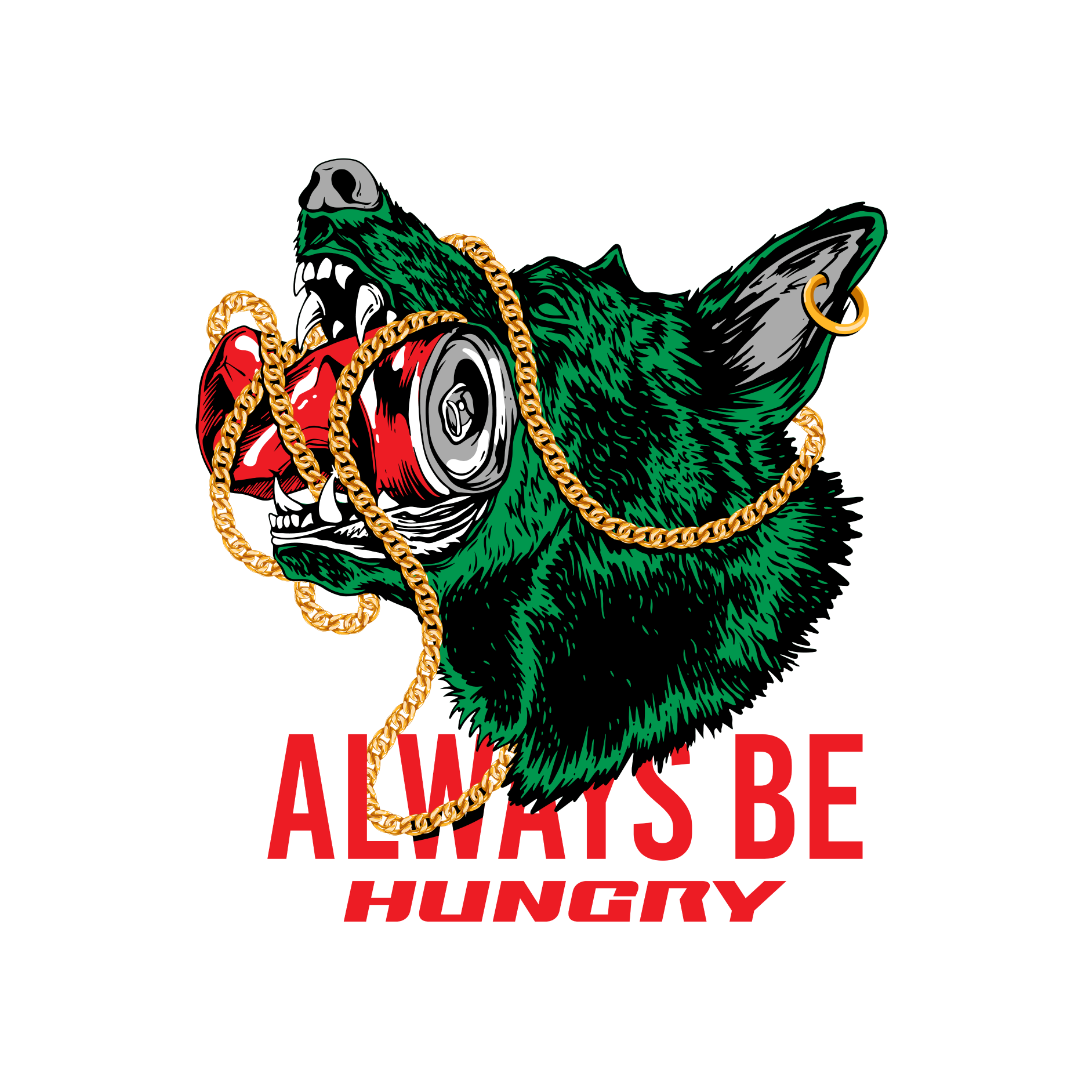 Always Be Hungry Wolf DTF Transfer