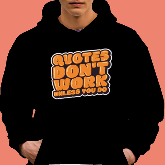 Quotes Don’t Work Unless You Do DTF Transfer