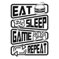 Eat Sleep Game Repeat DTF Transfer