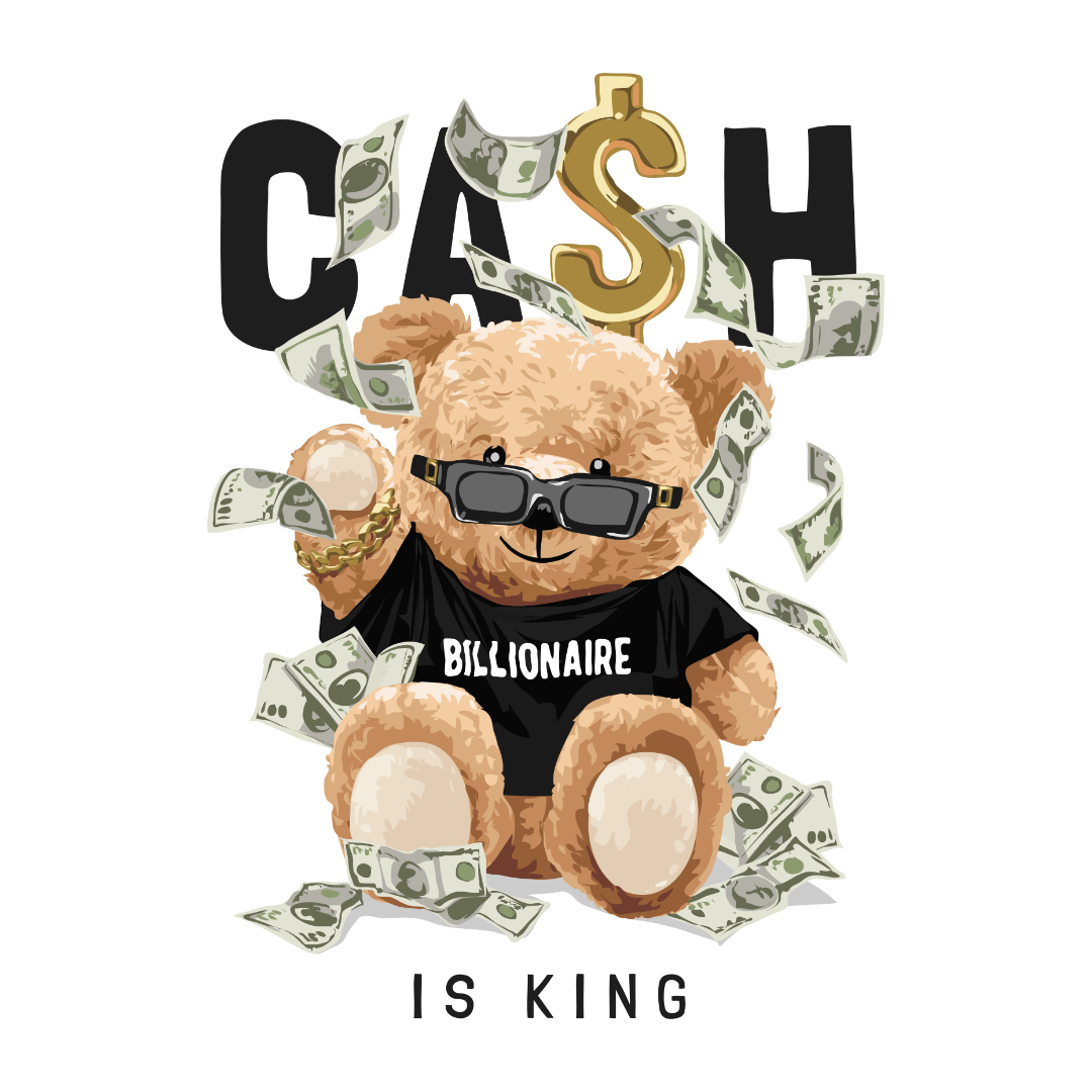 Cash is King Bear DTF Transfer