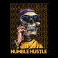 Humble Hustle Skeleton DTF Transfer