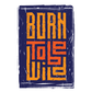 Born To Be Wild Typography DTF Transfer