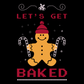Let’s Get Baked Gingerbread DTF Transfer