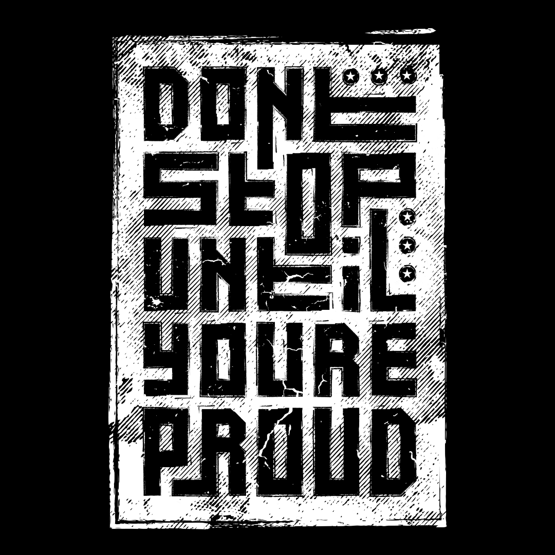 Don’t Stop Until Proud Typography DTF Transfer